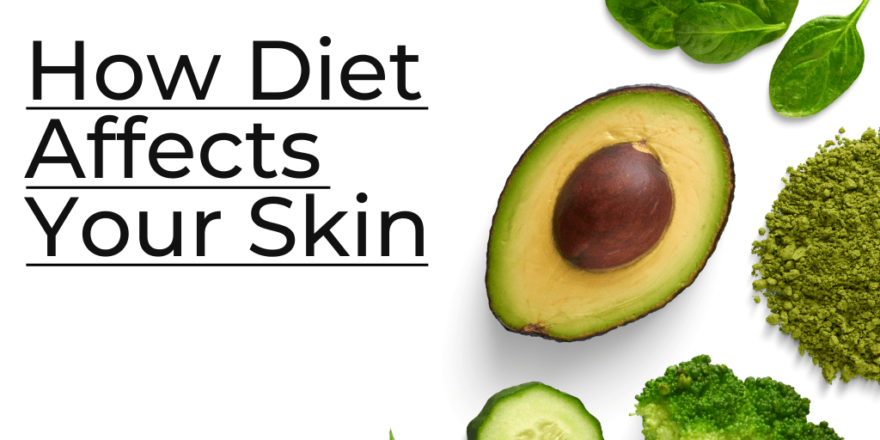 How-Diet-Affects-Your-Skin